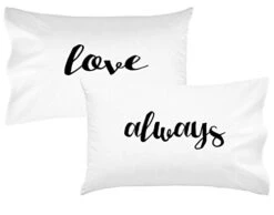 Love Always Couples Pillowcases Romantic Birthday Gift For Couples Wedding Gift For Her Or Him His And Hers Gifts